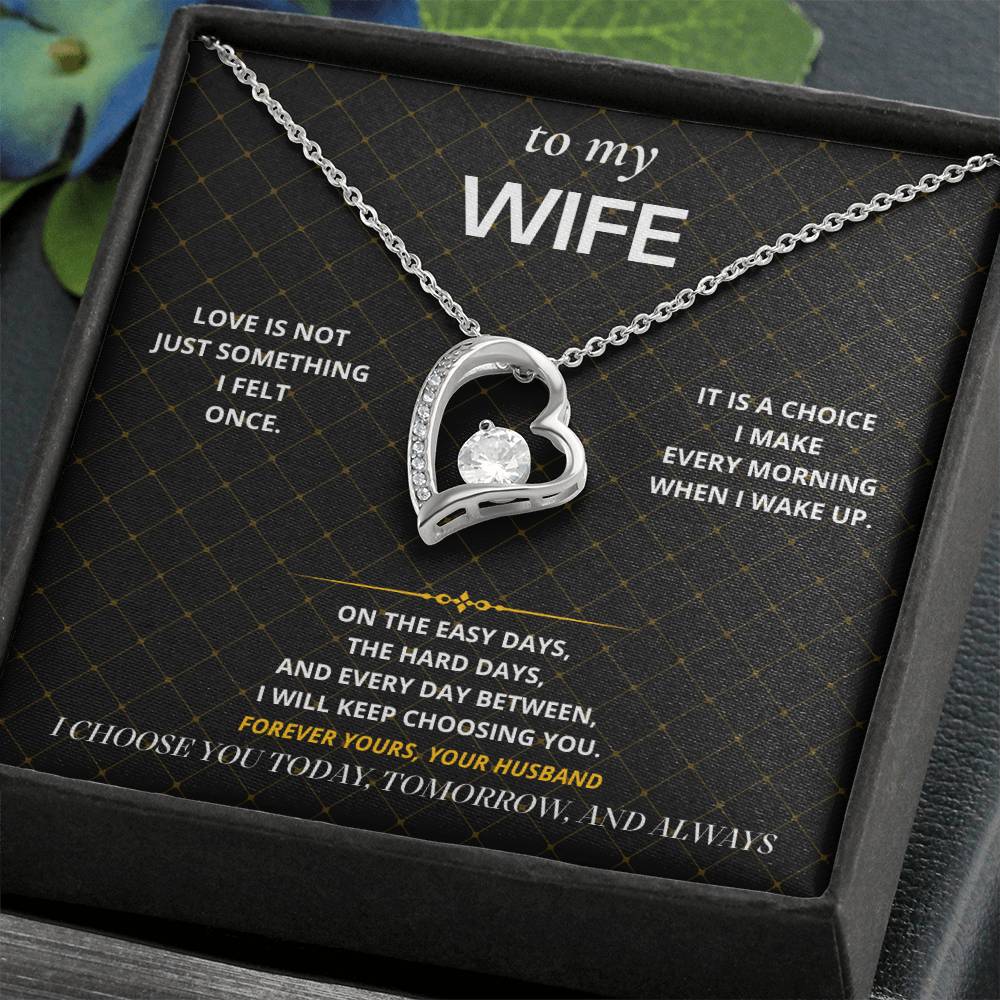 S71 - I Will Keep Choosing You – Forever Love Necklace From Husband