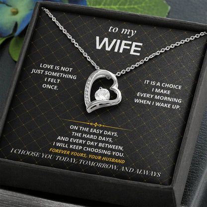 S71 - I Will Keep Choosing You – Forever Love Necklace From Husband