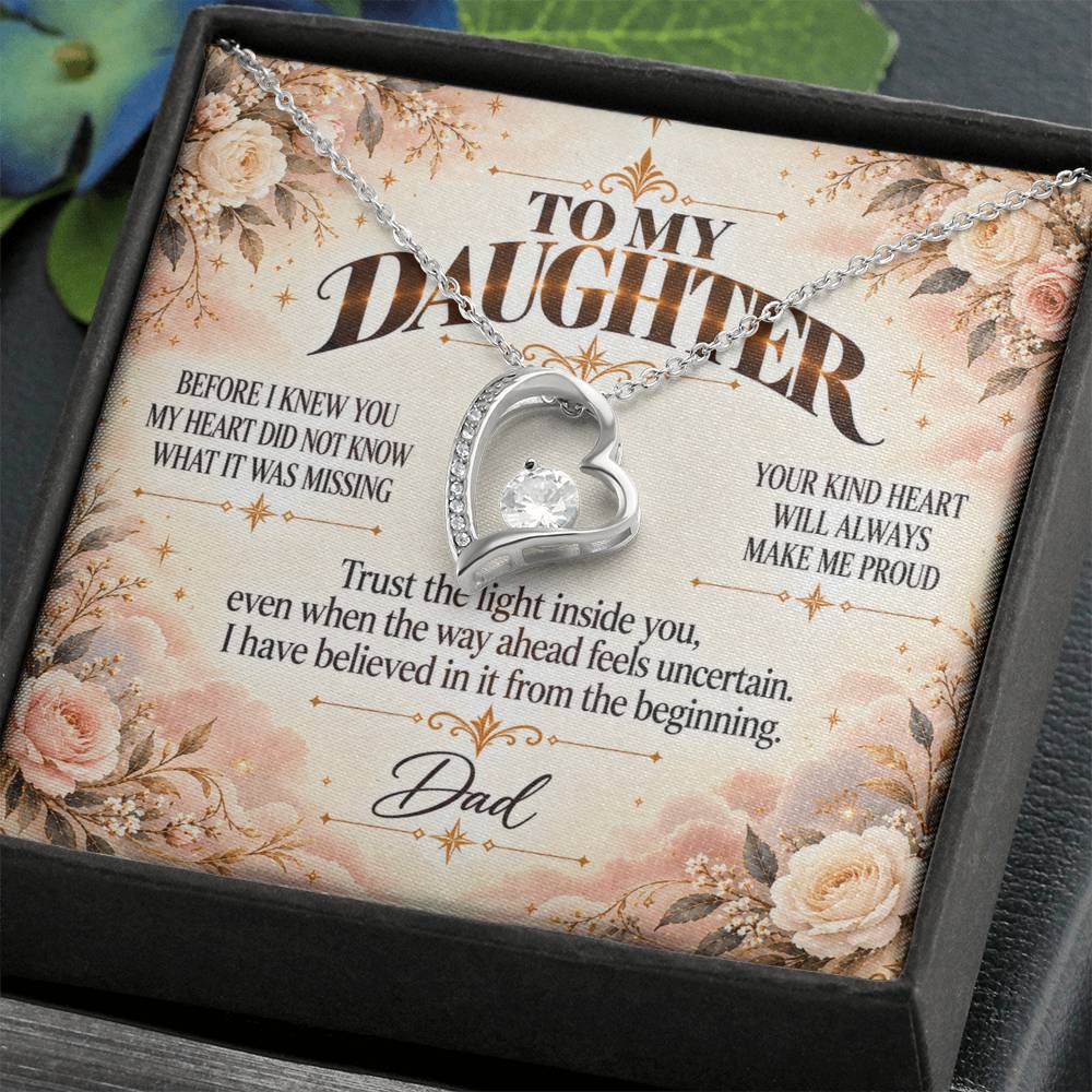 C500 - Wherever The Years Take Us You Will Always Be My Daughter My Pride And A Piece Of My Heart - Forever Love Necklace
