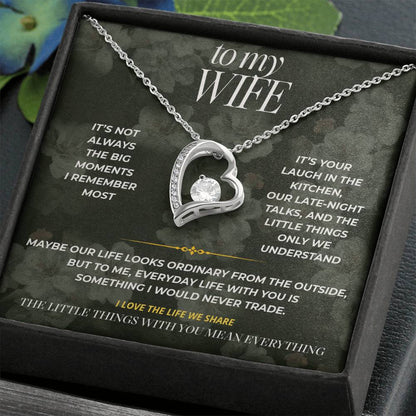 S89 - I Love Our Ordinary Life – Forever Love Necklace From Husband