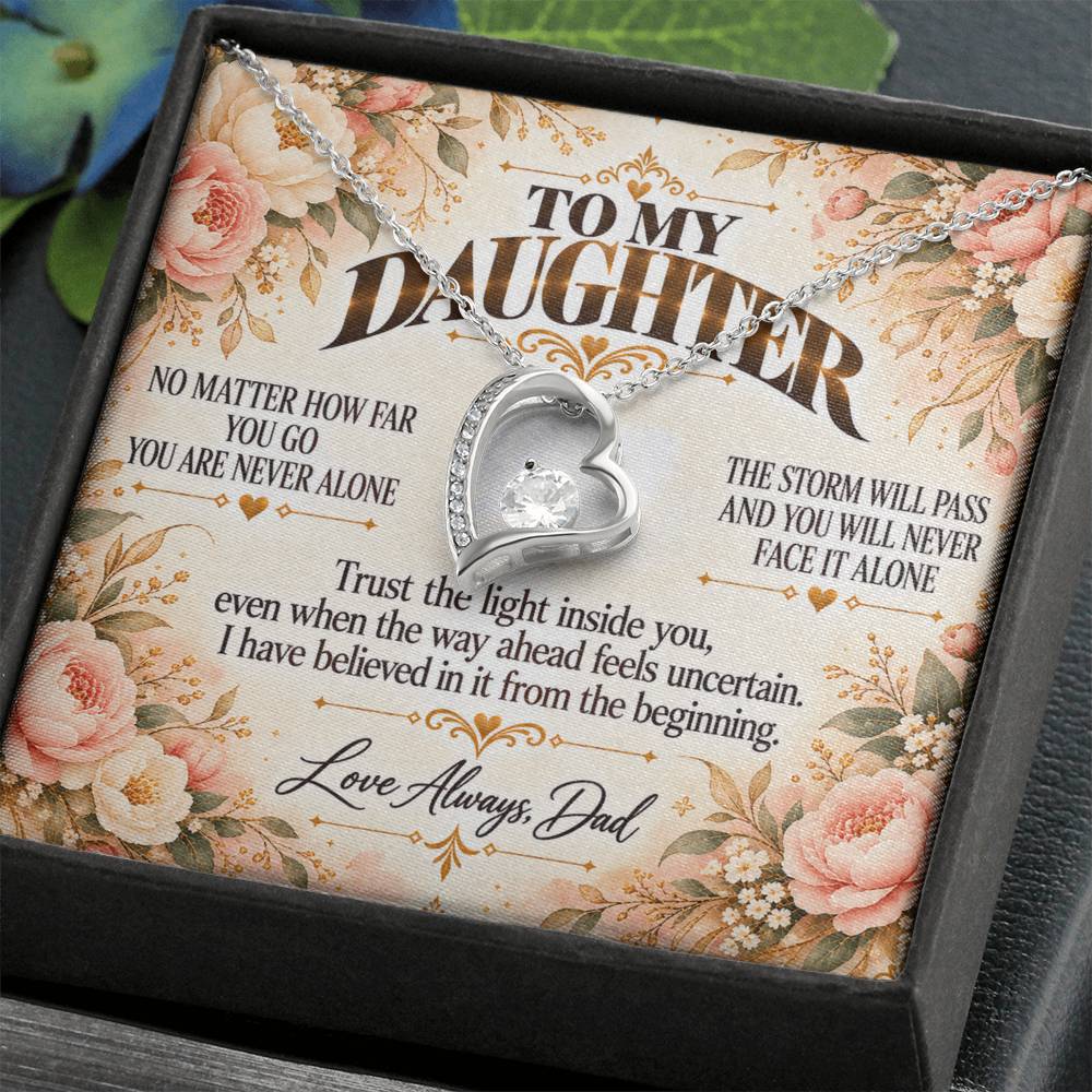 C480 - Whenever You Look Back Know There Has Always Been A Dad Proudly Standing Behind You - Forever Love Necklace