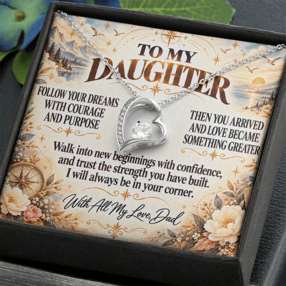 C309 - Follow Your Dreams With Courage And Know Dad Will Always Be Cheering For You - Forever Love Necklace