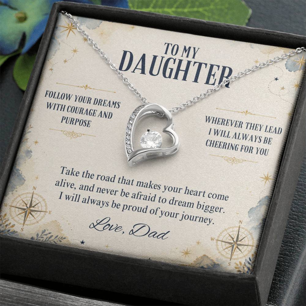 C9 - Follow Your Dreams With Courage And Know Dad Will Always Be Cheering For You - Forever Love Necklace