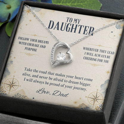 C9 - Follow Your Dreams With Courage And Know Dad Will Always Be Cheering For You - Forever Love Necklace