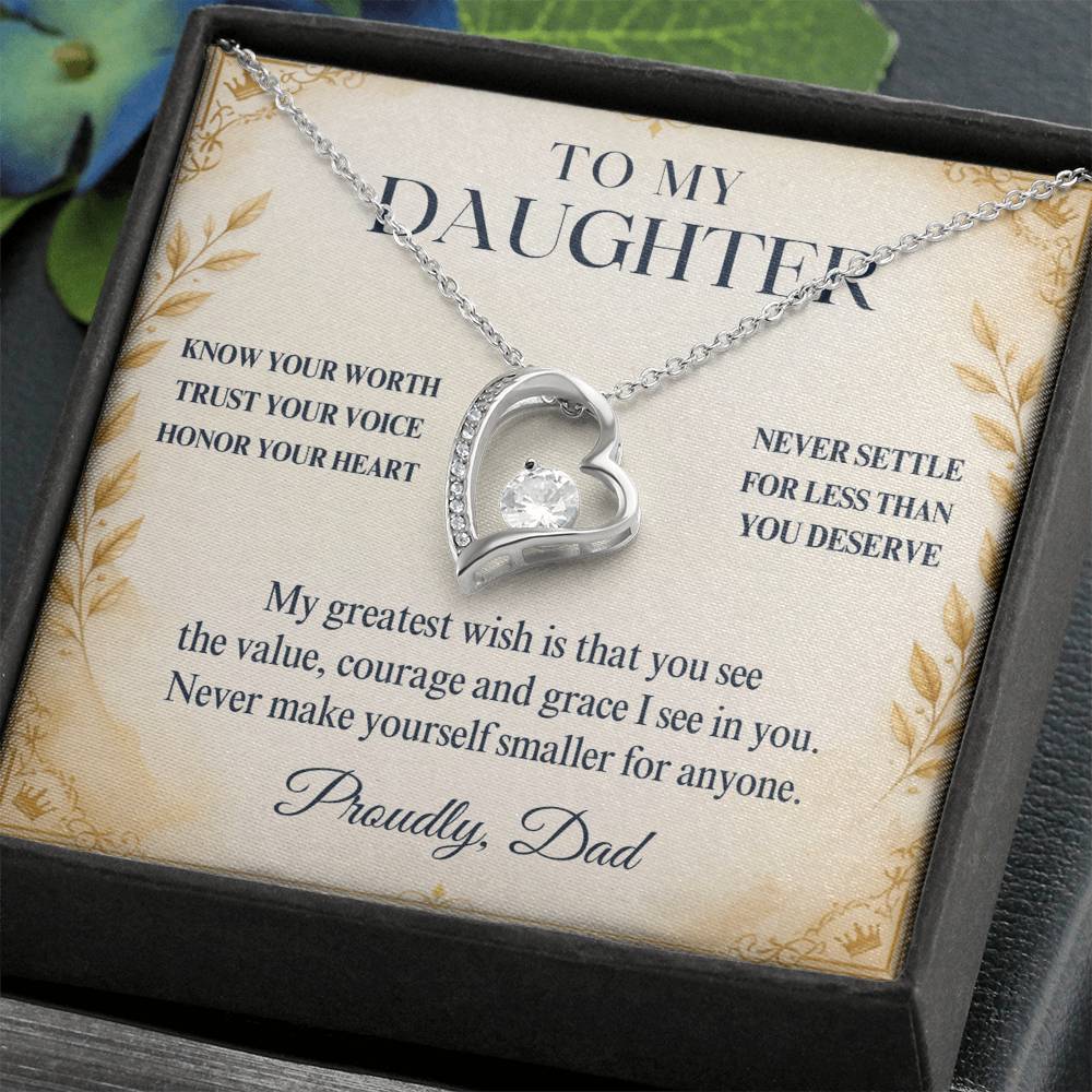 C10 - My Greatest Wish Is That You Always Know Your Worth And Never Settle For Less - Forever Love Necklace