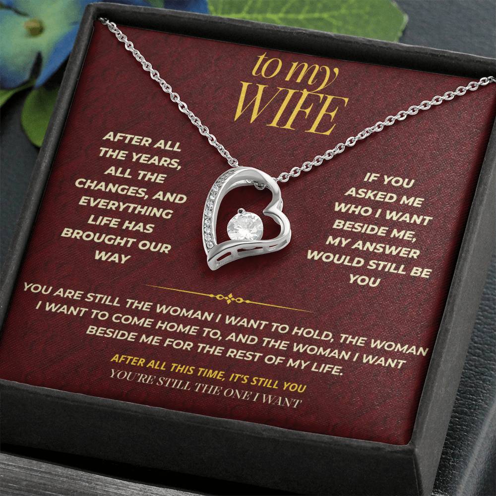 S116 - You’re Still The Woman I Want – Forever Love Necklace From Husband