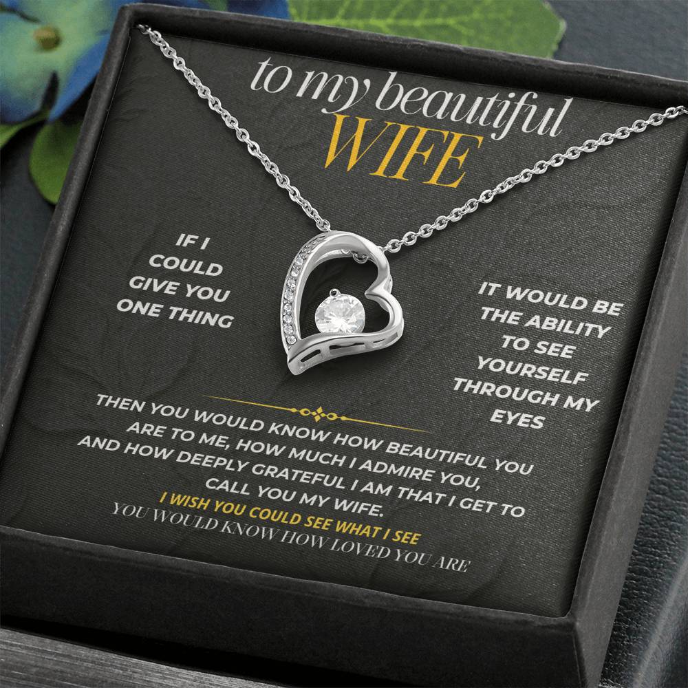 S199 - If I Could Give You One Thing – Forever Love Necklace From Husband