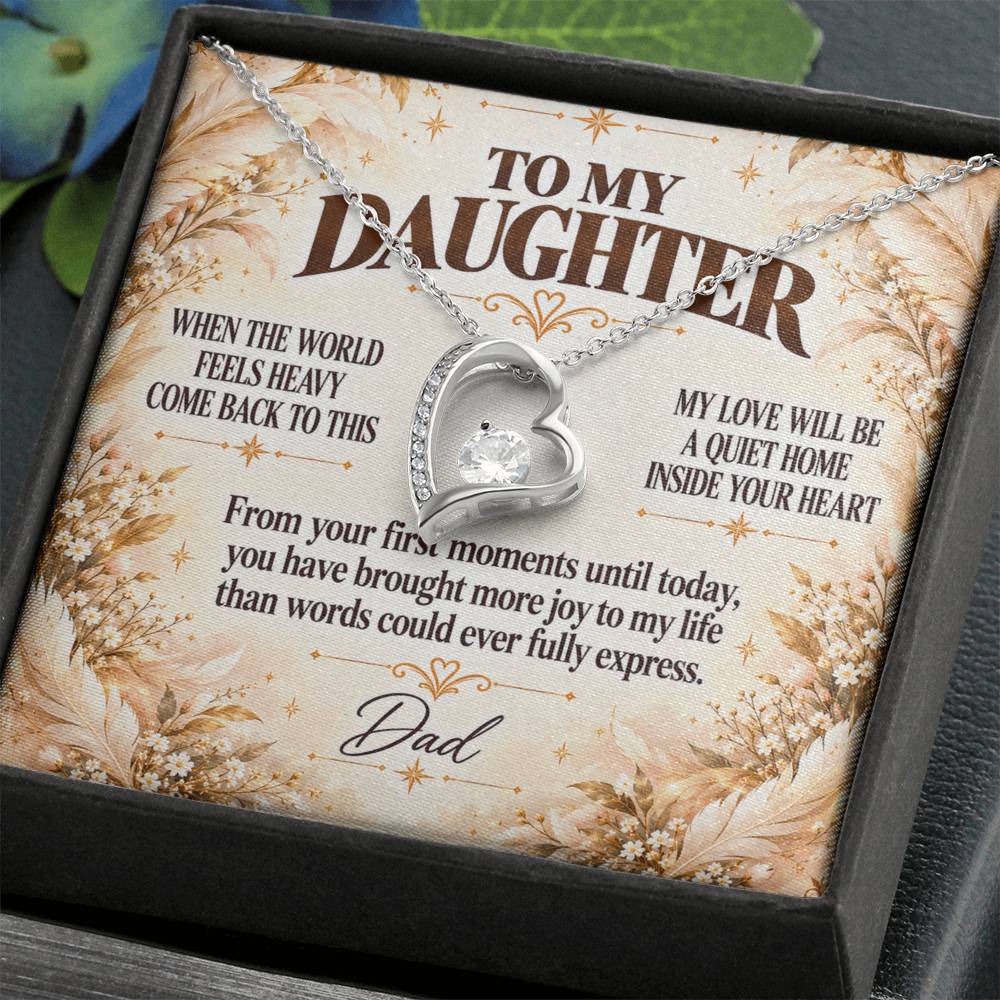 C372 - When The World Feels Heavy Remember You Will Always Have A Place In Dad’s Heart - Forever Love Necklace
