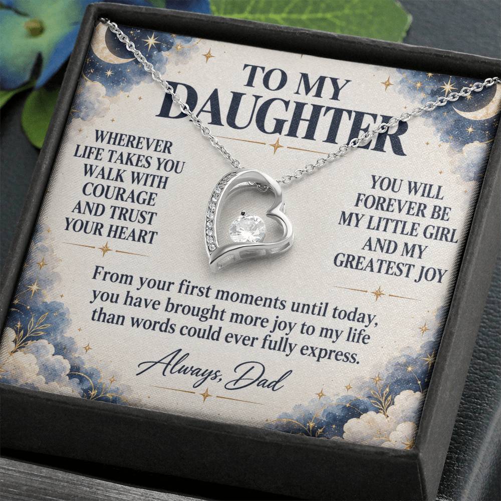 C202 - Wherever Life Takes You May You Always Feel Dad’s Love Guiding Your Heart - Forever Love Necklace