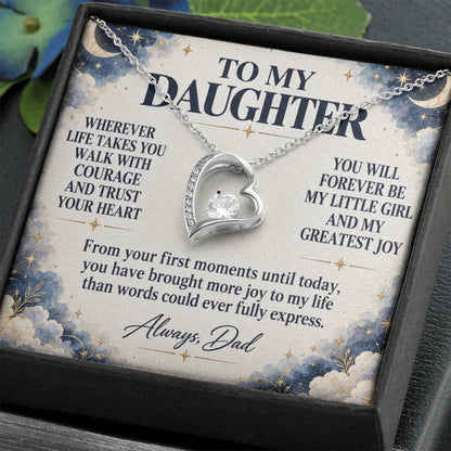 C202 - Wherever Life Takes You May You Always Feel Dad’s Love Guiding Your Heart - Forever Love Necklace