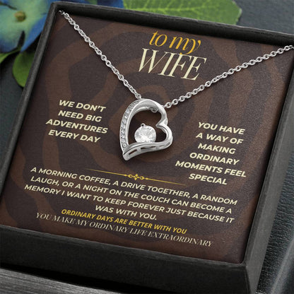 S167 - You Make My Ordinary Life Extraordinary – Forever Love Necklace From Husband