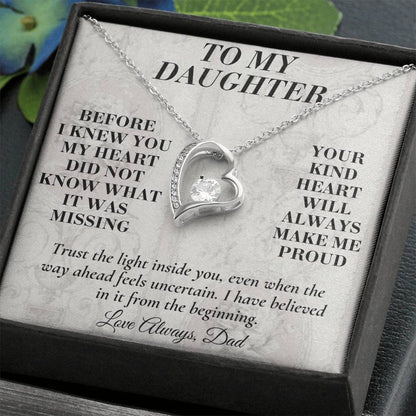 C200 - Wherever The Years Take Us You Will Always Be My Daughter My Pride And A Piece Of My Heart - Forever Love Necklace