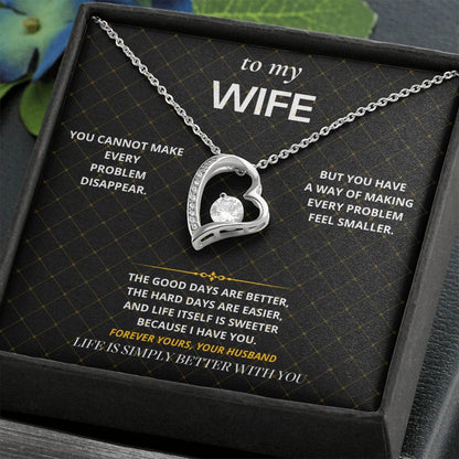 S50 - Life Is Better With You – Forever Love Necklace From Husband