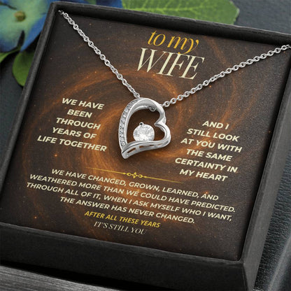 S150 - After All This Time, It’s Still You – Forever Love Necklace From Husband