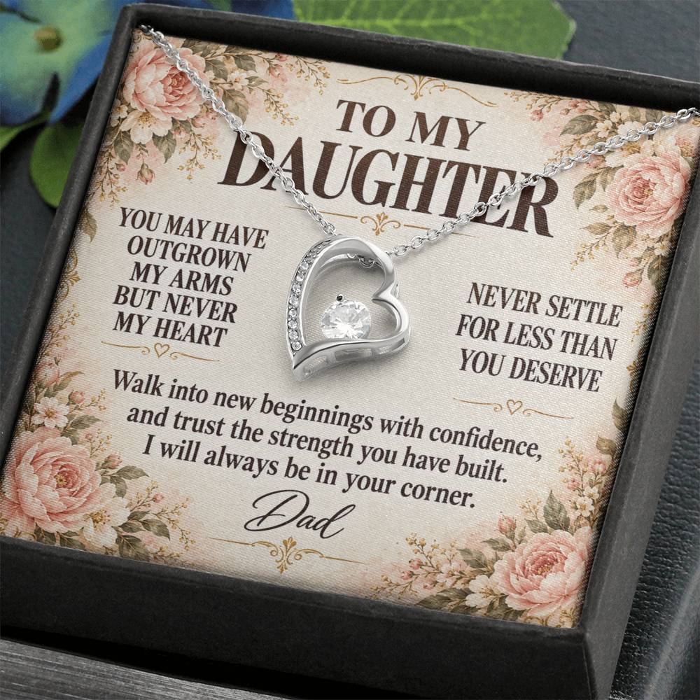 C204 - You Will Forever Be My Little Girl And One Of The Greatest Blessings Of My Life - Forever Love Necklace
