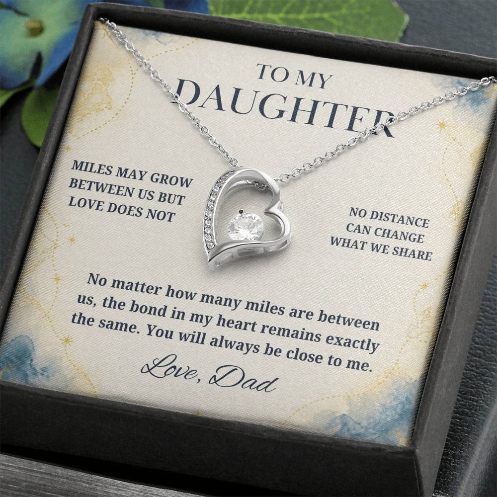 C19 - There Is No Distance Great Enough To Change The Bond Between A Father And Daughter - Forever Love Necklace