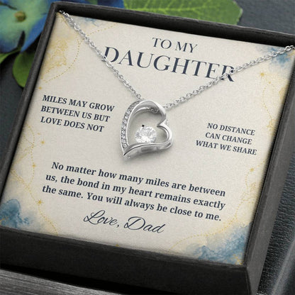 C19 - There Is No Distance Great Enough To Change The Bond Between A Father And Daughter - Forever Love Necklace