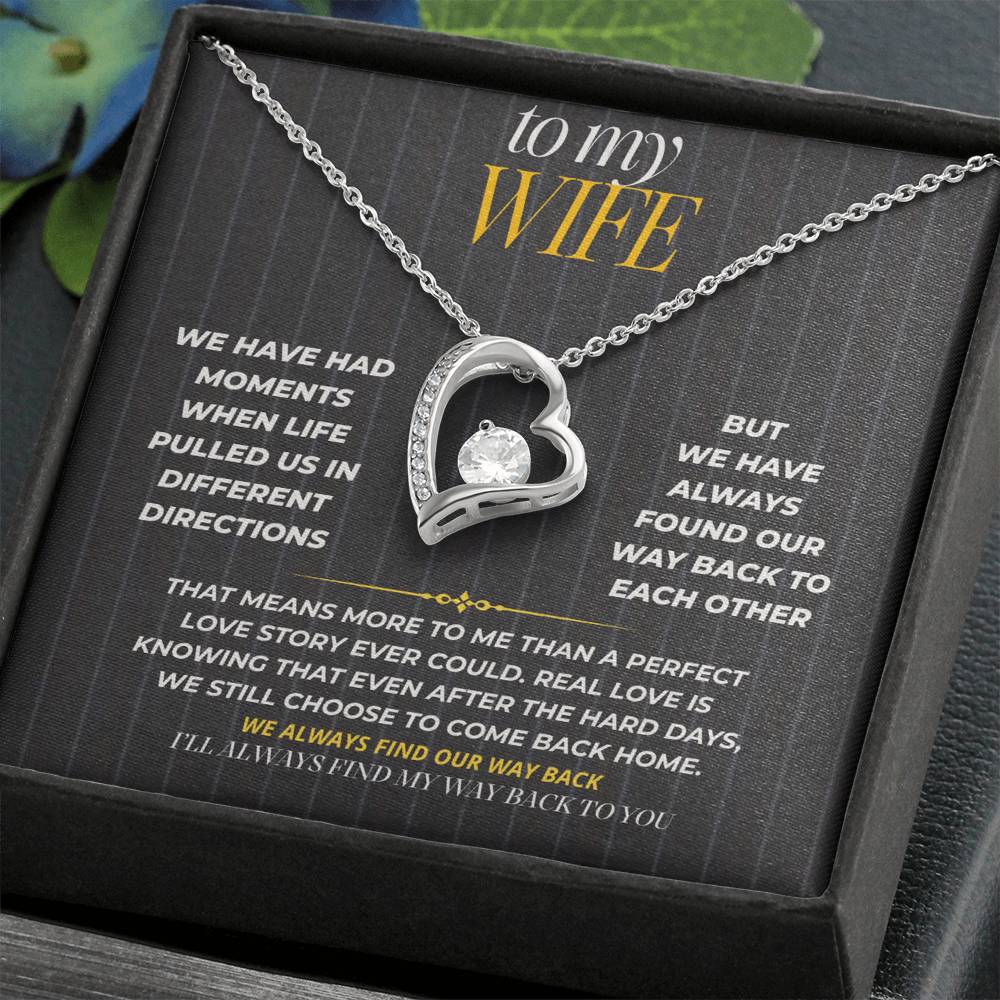 S186 - I Love The Way We Keep Finding Our Way Back – Forever Love Necklace From Husband