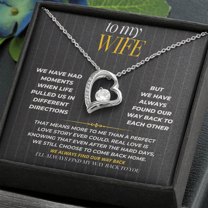 S186 - I Love The Way We Keep Finding Our Way Back – Forever Love Necklace From Husband