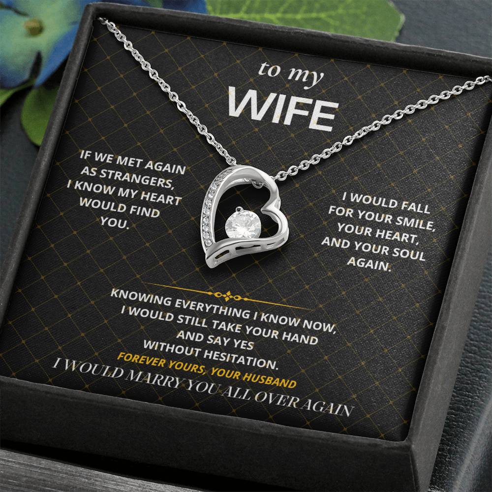 S29 - I Would Marry You Again – Forever Love Necklace From Husband