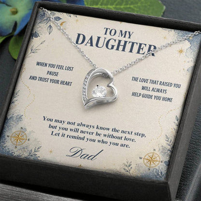 C34 - When You Feel Lost Remember The Love That Raised You Will Always Help Guide You Home - Forever Love Necklace