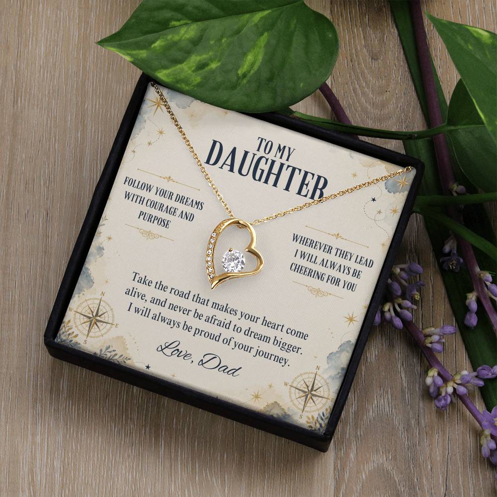C9 - Follow Your Dreams With Courage And Know Dad Will Always Be Cheering For You - Forever Love Necklace