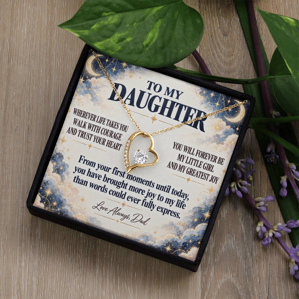 C352 - Wherever Life Takes You May You Always Feel Dad’s Love Guiding Your Heart - Forever Love Necklace