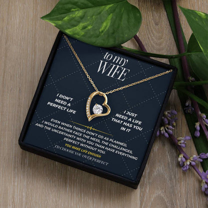 S105 - I’d Rather Have You Than A Perfect Life – Forever Love Necklace From Husband