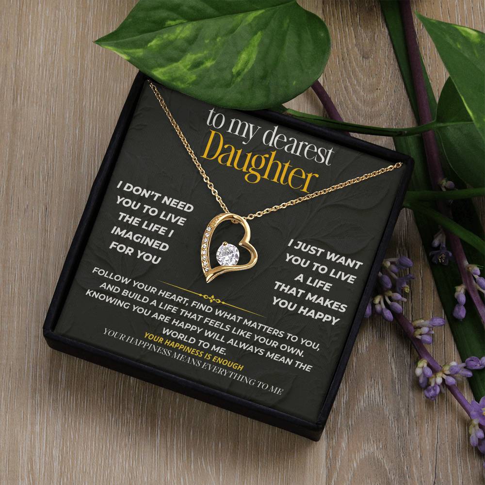 S225 - Your Happiness Means Everything To Me – Forever Love Necklace From Dad