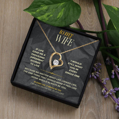 S151 - You Are The Woman I’d Choose In Any Life – Forever Love Necklace From Husband