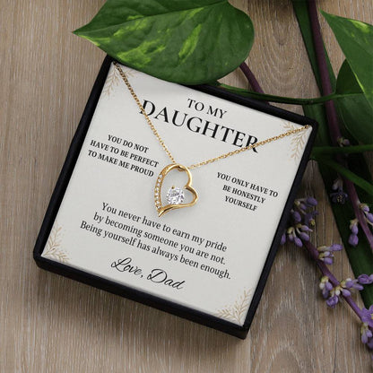 C37 - You Do Not Have To Be Perfect To Make Me Proud You Only Have To Be Yourself - Forever Love Necklace