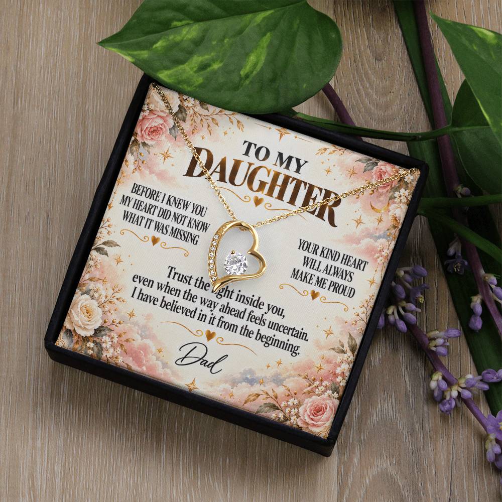 C300 - Wherever The Years Take Us You Will Always Be My Daughter My Pride And A Piece Of My Heart - Forever Love Necklace