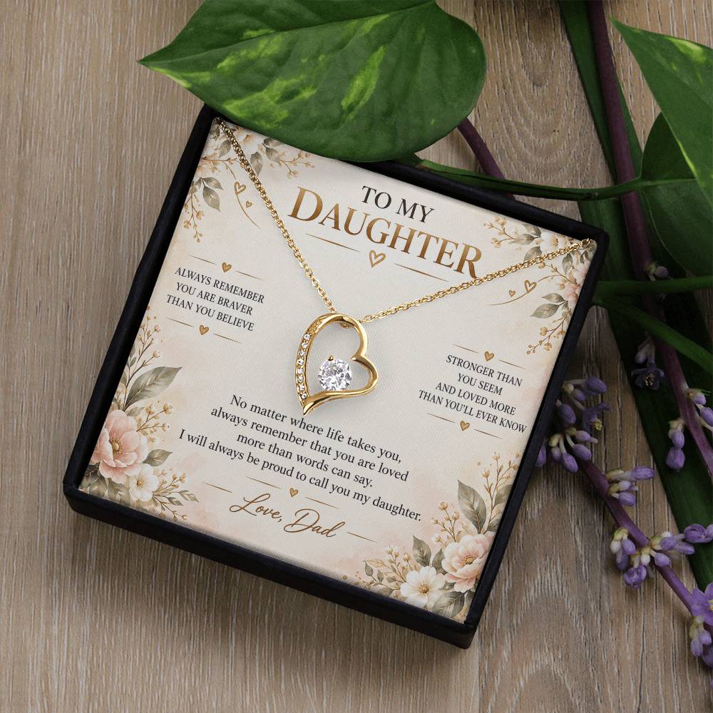 C1 - Always Remember You Are Braver Stronger And Loved More Than You’ll Ever Know - Forever Love Necklace