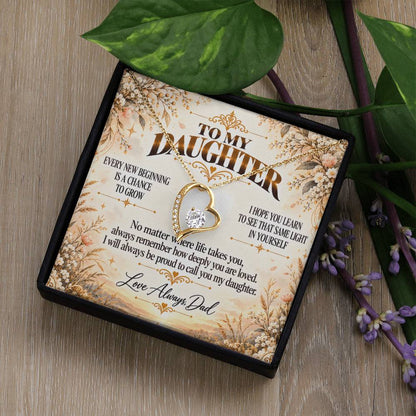 C416 - May Every New Beginning Remind You That Dad Will Always Stand Behind You - Forever Love Necklace