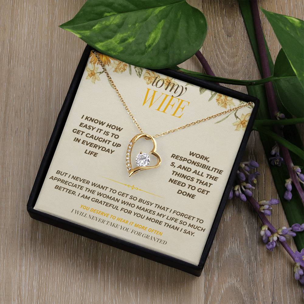 S125 - I Never Want To Take You For Granted – Forever Love Necklace From Husband