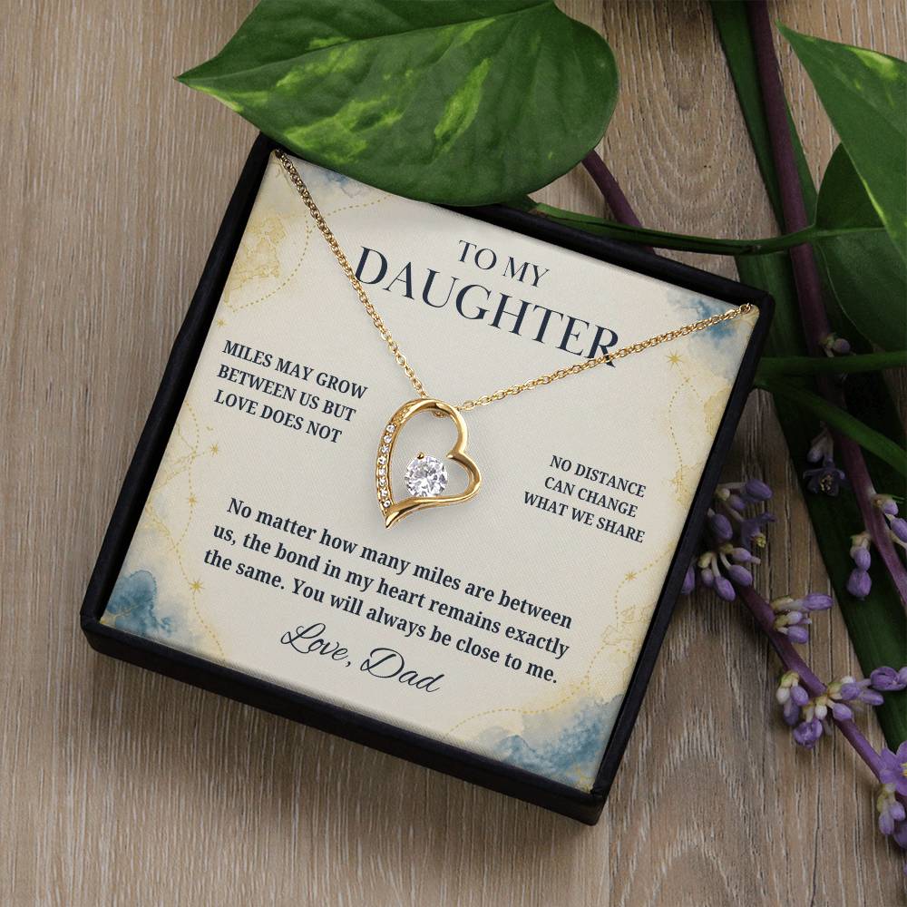 C19 - There Is No Distance Great Enough To Change The Bond Between A Father And Daughter - Forever Love Necklace