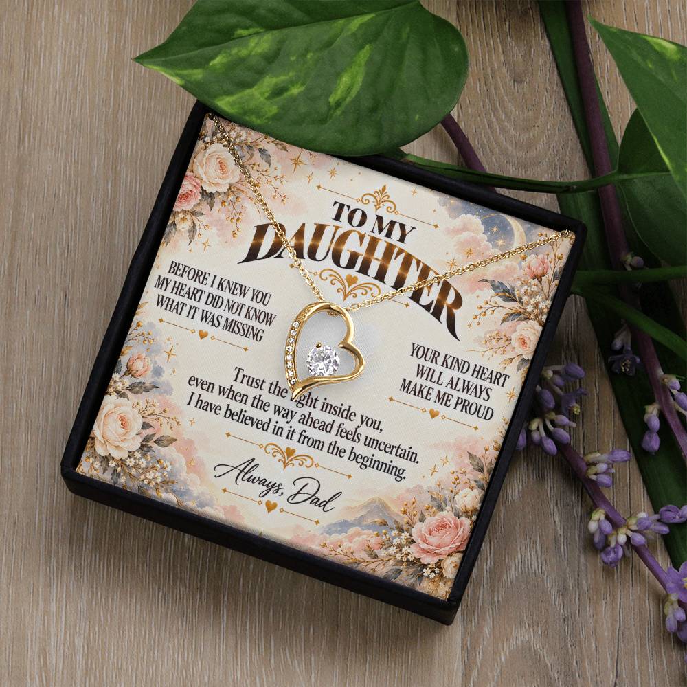 C450 - Wherever The Years Take Us You Will Always Be My Daughter My Pride And A Piece Of My Heart - Forever Love Necklace