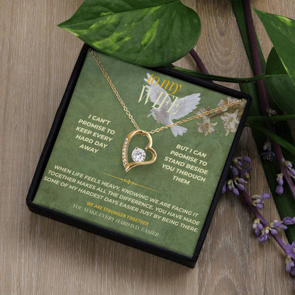 S136 - You Make Every Hard Day Easier – Forever Love Necklace From Husband