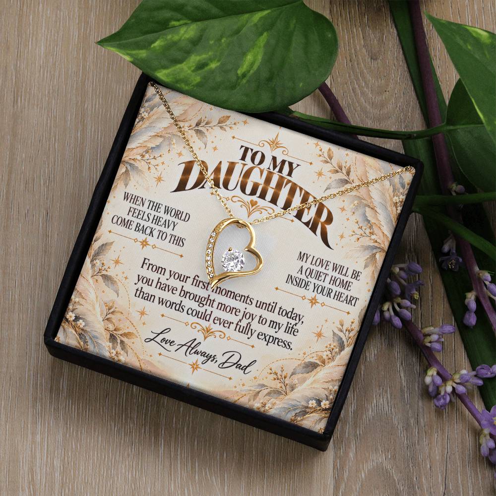 C472 - When The World Feels Heavy Remember You Will Always Have A Place In Dad’s Heart - Forever Love Necklace