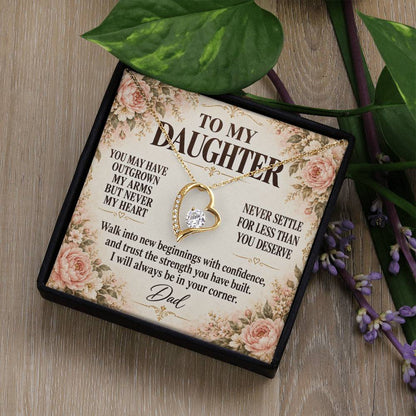 C204 - You Will Forever Be My Little Girl And One Of The Greatest Blessings Of My Life - Forever Love Necklace