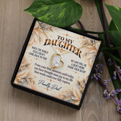 C422 - When The World Feels Heavy Remember You Will Always Have A Place In Dad’s Heart - Forever Love Necklace