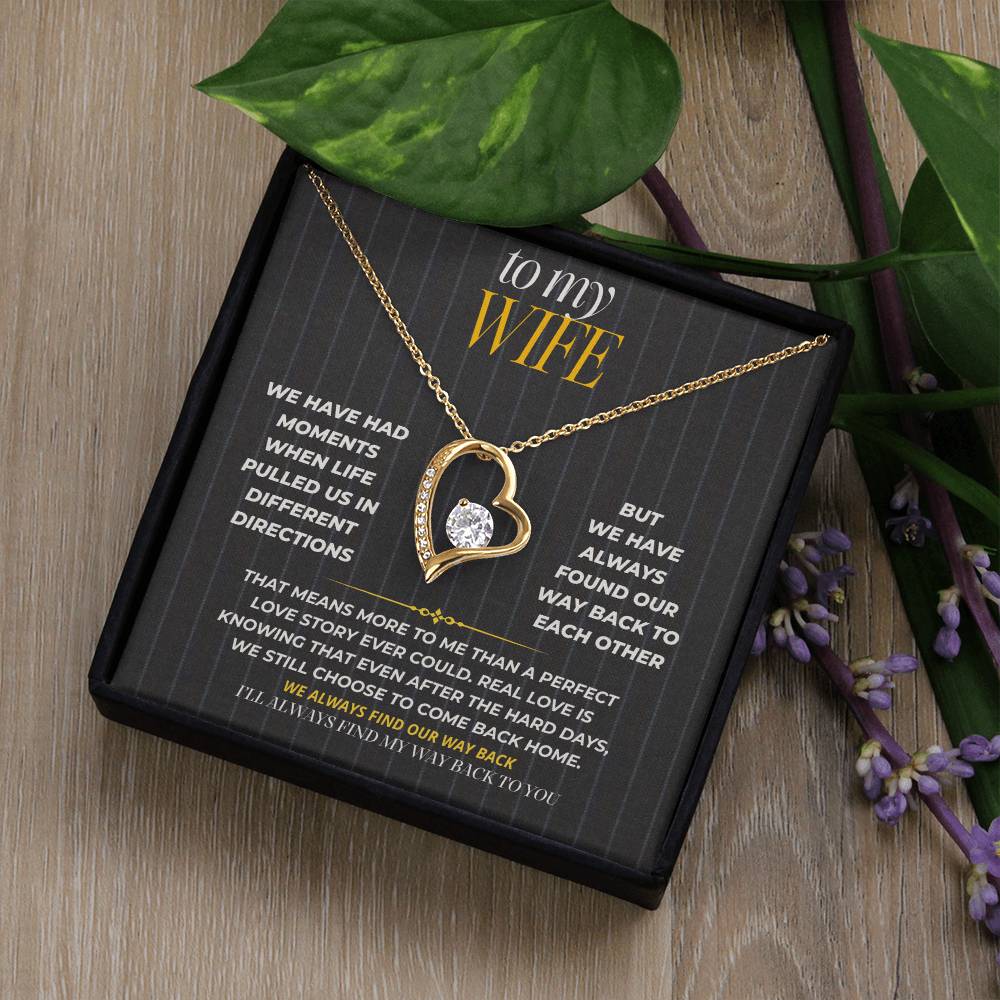 S186 - I Love The Way We Keep Finding Our Way Back – Forever Love Necklace From Husband