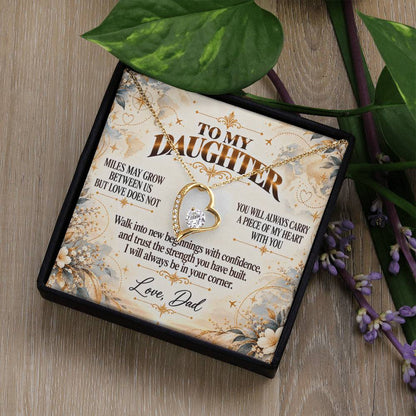 C419 - There Is No Distance Great Enough To Change The Bond Between A Father And Daughter - Forever Love Necklace
