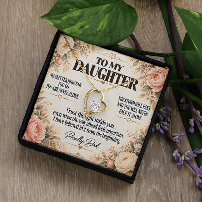 C230 - Whenever You Look Back Know There Has Always Been A Dad Proudly Standing Behind You - Forever Love Necklace