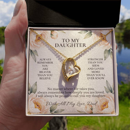 C101 - Always Remember How Deeply You Are Loved And How Proud Dad Will Always Be - Forever Love Necklace