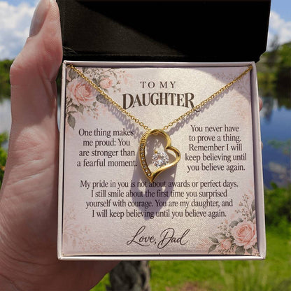 C603 - The Brave Heart You Carry And A Father Proud Of Who You Are - Forever Love Necklace