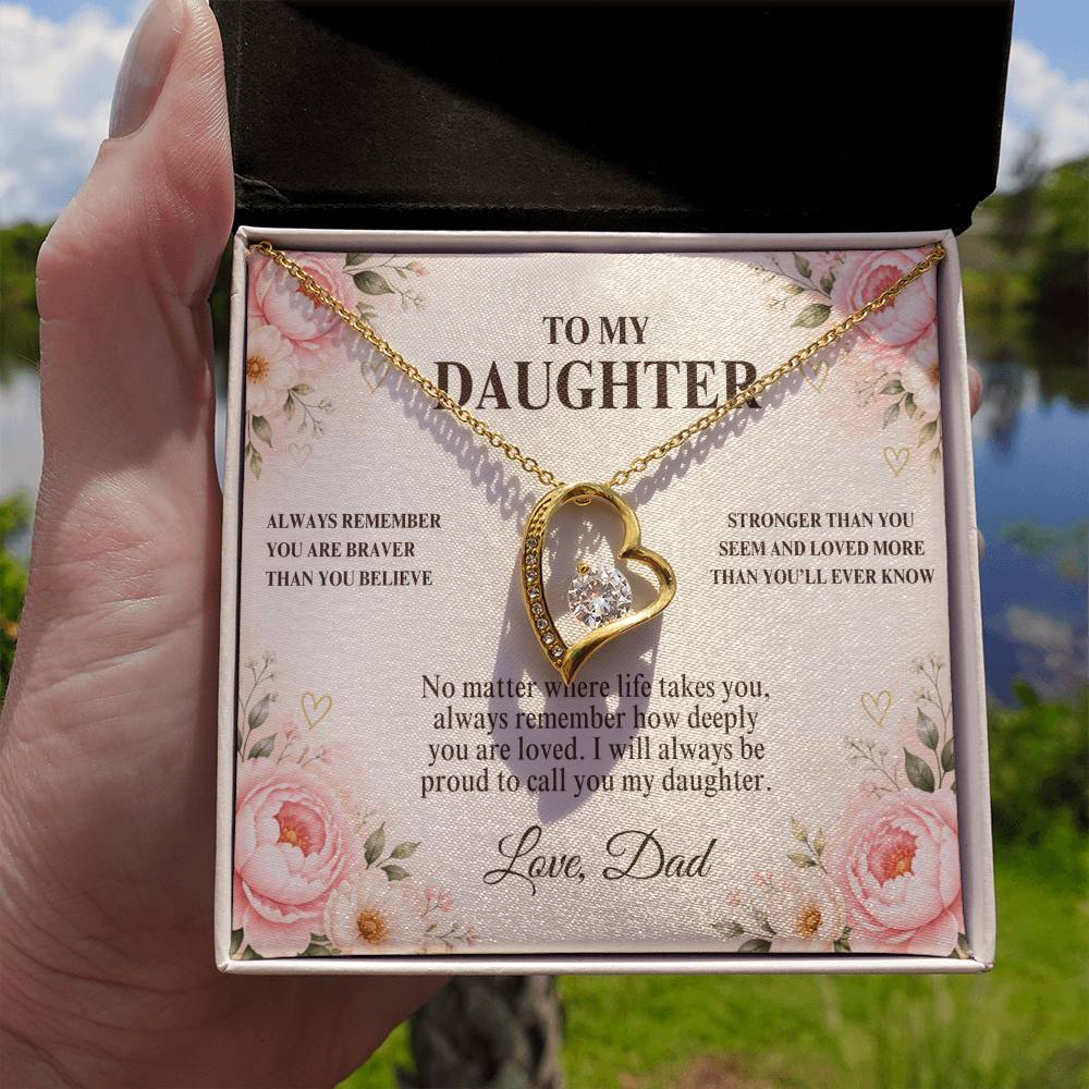 C51 - Always Remember How Deeply You Are Loved And How Proud Dad Will Always Be - Forever Love Necklace