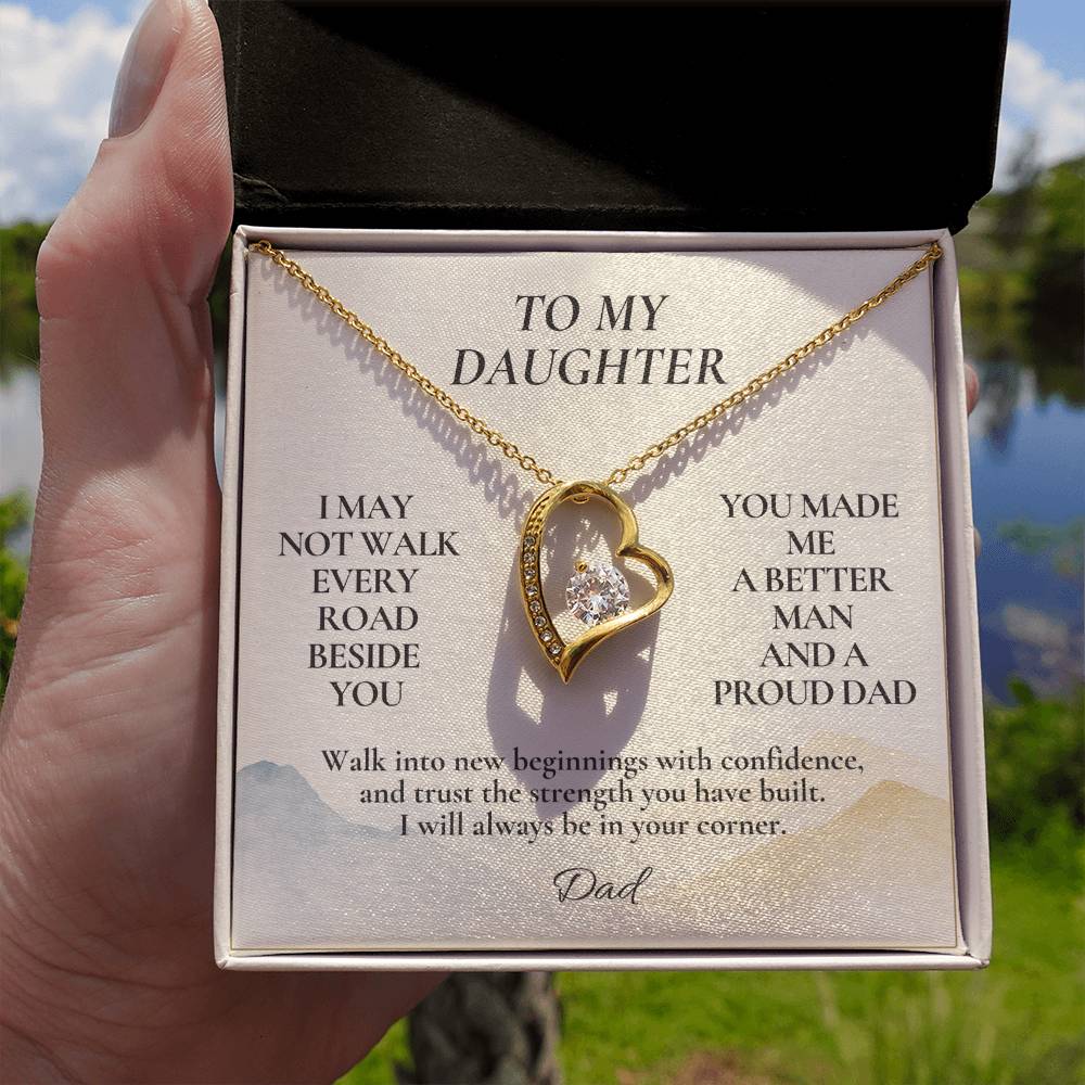 C124 - I May Not Walk Every Road Beside You But My Love Will Travel Every Mile With You - Forever Love Necklace