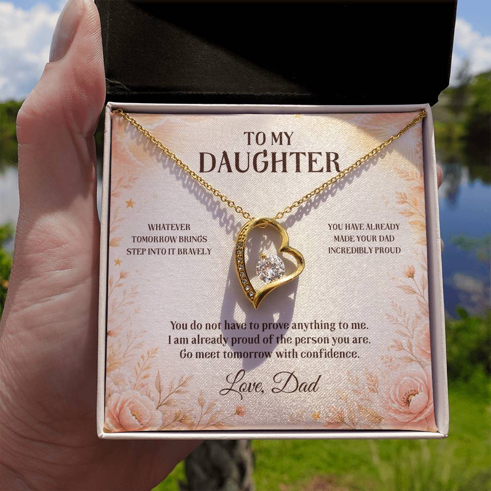 C43 - Wherever Tomorrow Leads You Remember You Have Already Made Your Dad Incredibly Proud - Forever Love Necklace