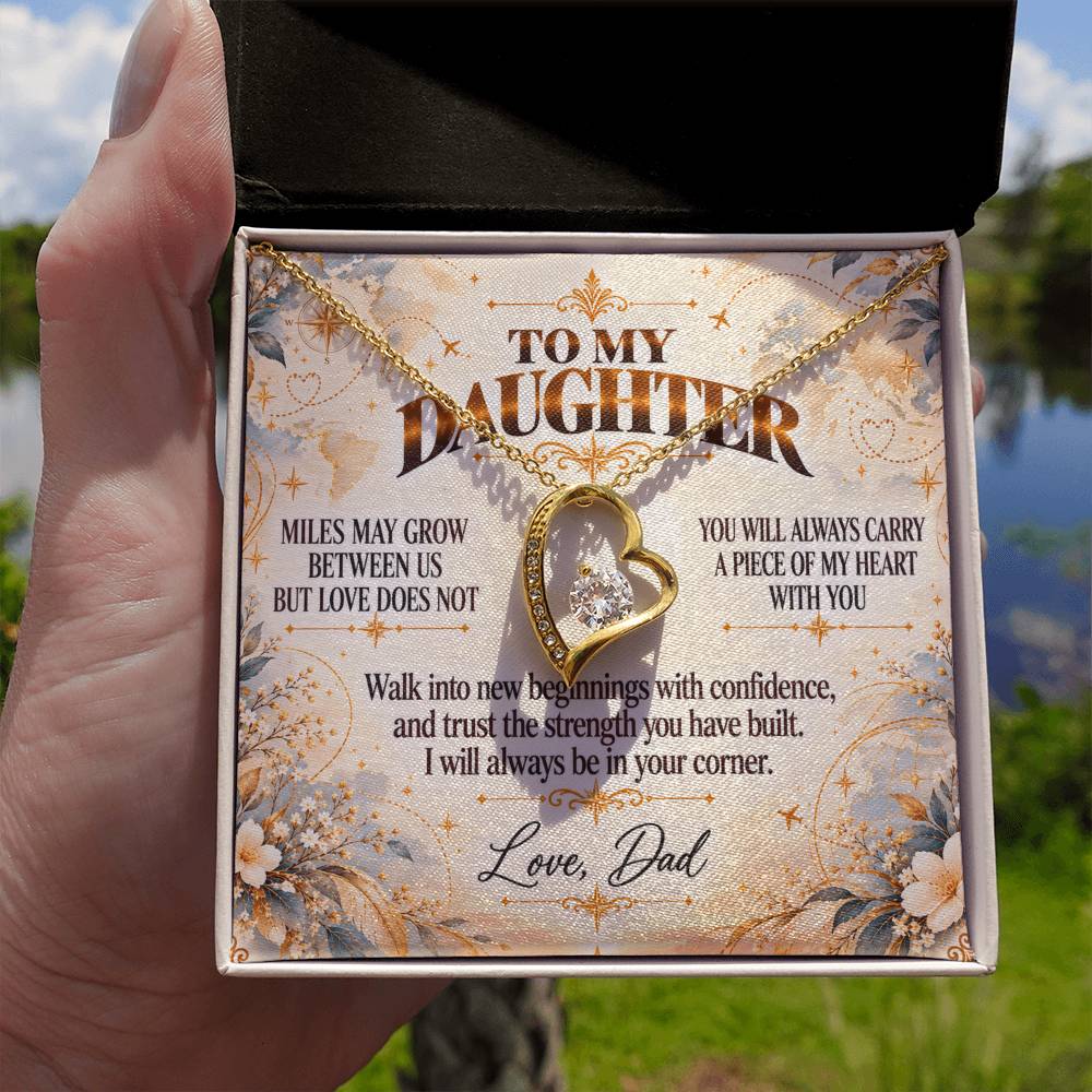 C419 - There Is No Distance Great Enough To Change The Bond Between A Father And Daughter - Forever Love Necklace